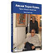 Amcam Ya�ar Kemal - Sad�k G�k�eli Anlat�yor Literat�r Yay�nc�l�k