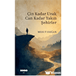 �in Kadar Uzak Can Kadar Yak�n �ehirler Hece Yay�nlar�