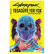 Cyberpunk 2077: Tesad�fe Yer Yok Athica Yay�nlar�