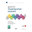 �ematik Ticari ��letme Hukuku 8. Bask� Se�kin Yay�nlar�