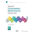 �ematik Uluslararas� Deniz Hukuku Ders Kitab�  Se�kin Yay�nlar�