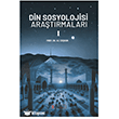 Din Sosyolojisi Ara�t�rmalar� - I Kimlik Yay�nlar�