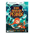 I��k H�rs�zlar� - Kara Aynan�n Pe�inde Do�an �ocuk