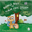 Bayku� Boni ve K���k Kirpi: Korkman�n Cesareti Mahlas �ocuk Yay�nlar�