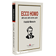 Ecco Homo - Biri Nas�l Biri Haline Gelir Katip Yay�nlar�