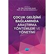 �ocuk Geli�imi Ba�lam�nda Ara�t�rma Y�ntemleri ve Y�netimi Nobel Akademik Yay�nc�l�k