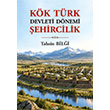 K�k T�rk Devleti D�nemi �ehircilik Kriter Yay�nlar�