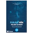 Farabi`nin Felsefi Evreni Eski Yeni Yay�nlar�