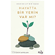 Hayatta Bir Yerin Var M�? Tin Hayat