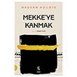 Mekke`ye Kanmak �nsan Yay�nlar�