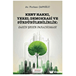 Kent Hakk�, Yerel Demokrasi ve S�rd�r�lebilirlik: Sakin �ehir Paradigmas� Astana Yay�nlar�