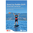 Stand Up Paddle (SUP) Hawaiiden T�rkiyeye - Abdurrahman Demir Pegem Akademi Yay�nc�l�k