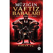 M�zi�in Vaftiz Babalar�: M�zik End�strisinin Perde Arkas� Sahi Kitap