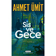 Sis ve Gece Ahmet �mit Yap� Kredi Yay�nlar�