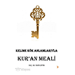 Kelime K�k Anlamlar�yla Kur`an Meali Cinius Yay�nlar�
