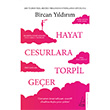 Hayat Cesurlara Torpil Ge�er �zel Bask� Bircan Y�ld�r�m Destek Yay�nlar�