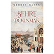 �ehre Dokunmak Yeditepe Yay�nev�