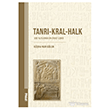 Tanr�-Kral-Halk Sebe Yaz�tlar�nda Din-Siyaset �li�kisi Marmara �niversitesi �lahiyat Fak�ltesi Vakf�