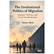The Institutional Politics of Migration Gece Kitapl���