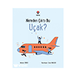 Nereden ��kt� Bu U�ak? T�B�TAK Yay�nlar�