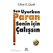 Sen Uyurken Paran Senin ��in �al��s�n ���nc� G�z
