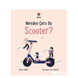 Nereden ��kt� Bu Scooter? T�B�TAK Yay�nlar�