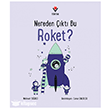 Nereden ��kt� Bu Roket? T�B�TAK Yay�nlar�
