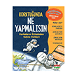 Korktu�unda Ne Yapmal�s�n Korkular�n �stesinden Gelme Rehberi The Kitap �ocuk