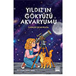 Y�ld�z�n G�ky�z� Akvaryumu Anatolia Kitap