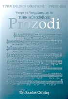 Trk Dilinin Diksiyonu - Prozodisi Vurgu ve Vurgulamalar le Trk Musikisinde Prozodi 3F Yaynevi