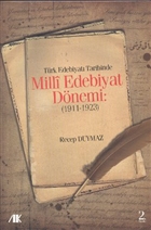 Türk Edebiyat Tarihinde Milli Edebiyat Dönemi (1911 - 1923) Akademik Kitaplar