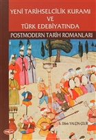 Yeni Tarihselcilik Kuram ve Trk Edebiyatnda Postmodern Tarih Romanlar Aka Yaynlar - Ders Kitaplar