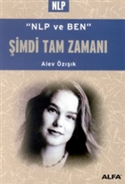 imdi Tam Zaman - NLP ve Ben Alfa Yaynlar