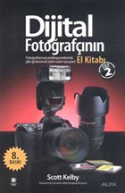 Dijital Fotoğrafçının El Kitabı - Cilt: 2 Alfa Yayınları