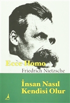 Ecce Homo : nsan Nasl Kendisi Olur Alter Yaynclk