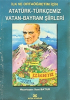 İlk ve Ortaöğretim İçin Atatürk-Türkçemiz Vatan-Bayram Şiirleri Altın Kitaplar