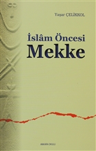 İslam Öncesi Mekke Ankara Okulu Yayınları