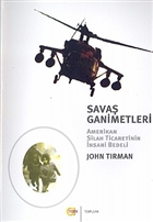 Savaş Ganimetleri Amerikan Silah Ticaretinin İnsani Bedeli Aram Yayınları