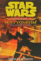 kili Ynetim - Star Wars Darth Bane 2 Eski Cumhuriyet Serisi Arka Bahe Yaynclk