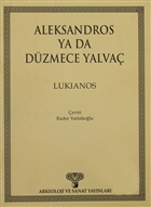 Aleksandros ya da Dzmece Yalva Arkeoloji ve Sanat Yaynlar