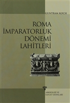 Roma mparatorluk Dnemi Lahitleri Arkeoloji ve Sanat Yaynlar