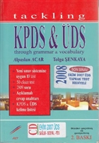 Tackling KPDS and ÜDS Through Grammar and Vocabulary Art Basın Yayın Hizmetleri