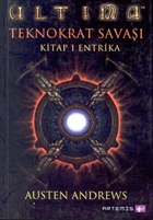 Ultima Teknokrat Sava�� 1. Kitap: Entrika Artemis Yay�nlar�