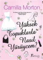 Yksek Topuklarla Nasl Yrycem? Artemis Yaynlar