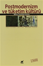Postmodernizm ve Tketim Kltr Ayrnt Yaynlar