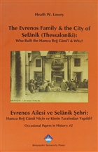 The Evrenos Family & The City of Selanik (Thessaloniki) - Evrenos Ailesi ve Selanik ehri Baheehir niversitesi Yaynlar