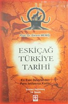 Eskia Trkiye Tarihi Ekin Basm Yayn - Akademik Kitaplar