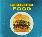 Food Lovely Board-Book Dreamland Publications