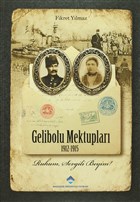 Gelibolu Mektuplar 1912-1915 Baheehir niversitesi Yaynlar