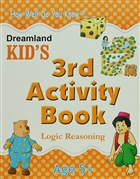 Dreamland Kid`s 3 rd Activity Book : Logic Reasoning (5) Dreamland Publications